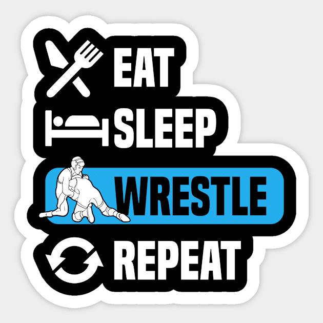 Funny Eat Sleep Wrestle Fighting Quote Sticker by dilger